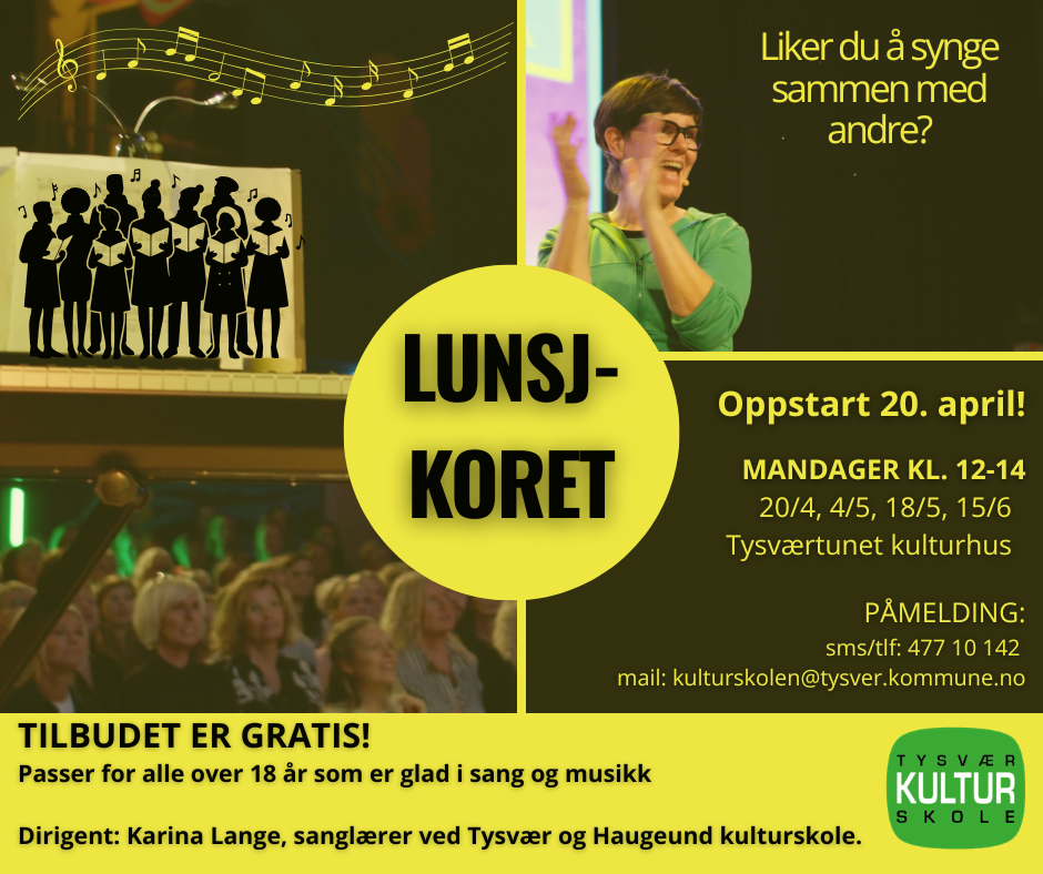 Plakat med informasjon om lunsj-koret i Tysvær kommune. - Klikk for stort bilde